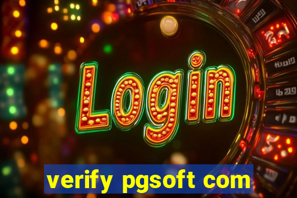 verify pgsoft com